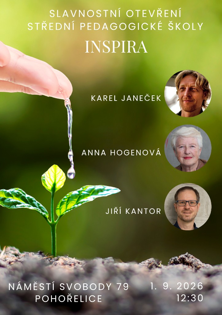Pozvánka na slavnostní otevření Střední pedagogické školy INSPIRA v Pohořelicích 1. 9. 2026 ve 12:30, náměstí Svobody 79. Hosté: Karel Janeček, Anna Hogenová, Jiří Kantor.